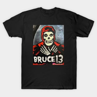 Bruce13art T-Shirt